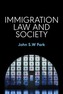 Immigration Law and Society