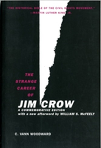 The Strange Career of Jim Crow