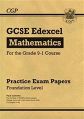 New GCSE Maths Edexcel Practice Papers: Foundation - For the Grade 9-1 Course