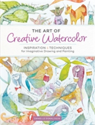 The Art of Creative Watercolor