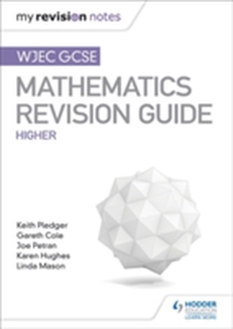 WJEC GCSE Maths Higher: Mastering Mathematics Revision Guide