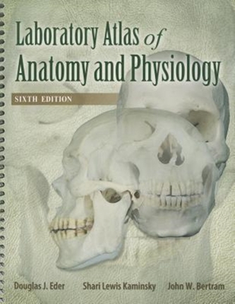 LABORATORY ATLAS OF ANATOMY & PHYSIOLOGY