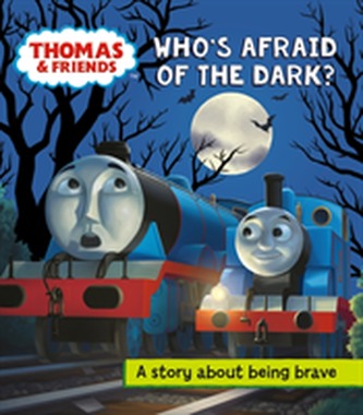 Thomas and Friends: Who's Afraid of the Dark?