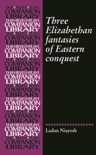 Three Romances of Eastern Conquest