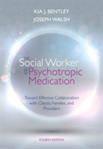 The Social Worker and Psychotropic Medication