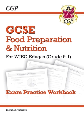 New Grade 9-1 GCSE Food Preparation & Nutrition - WJEC Eduqas Exam Practice Workbook (Incl. Answers)