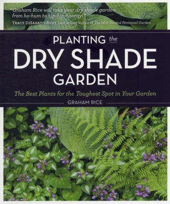 Planting the Dry Shade Garden