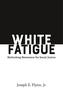 White Fatigue