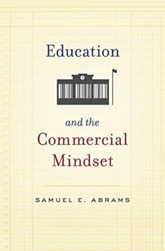 Education and the Commercial Mindset
