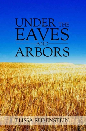 Under The Eaves And Arbors