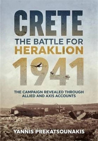 The Battle for Heraklion. Crete 1941