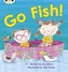 Bug Club Phonics Bug Set 09 Go Fish!