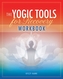 The Yogic Tools for Recovery Workbook