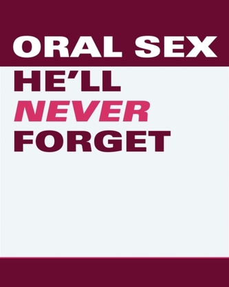Oral Sex He'Ll Never Forget