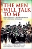 The Men Will Talk to Me
