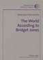 The World According to Bridget Jones