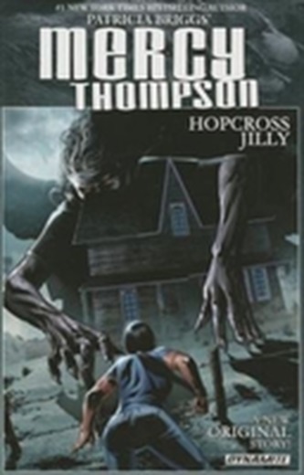 Patricia Briggs' Mercy Thompson: Hopcross Jilly (Signed Edition)