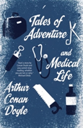 Tales of Adventures and Medical Life