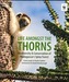 Life Among the Thorns