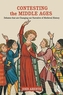 Contesting the Middle Ages