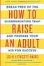 How to Raise an Adult
