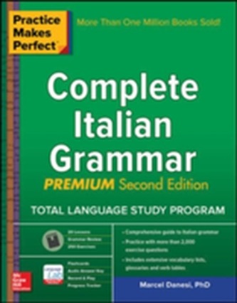 Practice Makes Perfect: Complete Italian Grammar, Premium Second Edition