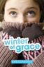 Winter of Grace (Girlfriend Fiction 10)