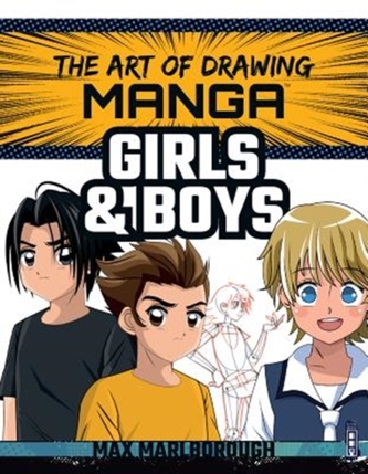 The Art of Drawing Manga: Girls and Boys