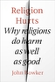 Religion Hurts