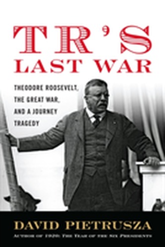 TR's Last War