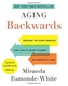 Aging Backwards: Updated and Revised Edition