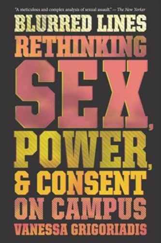 BLURRED LINES RETHINKING SEX POWER & CON