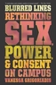 BLURRED LINES RETHINKING SEX POWER & CON