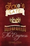 The The Gecko's Gate: The Empress (Book 3)