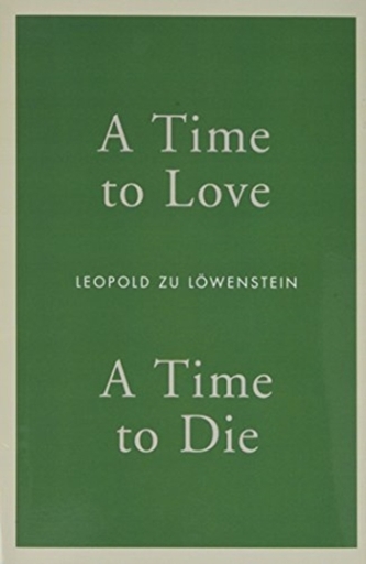 A Time to Love, A Time to Die