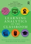 Learning Analytics in the Classroom