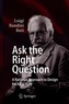Ask the Right Question