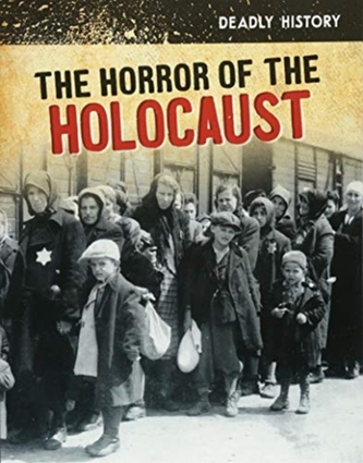 The Horror of the Holocaust