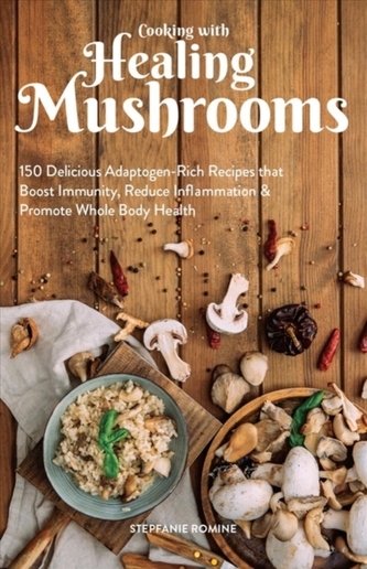 Cooking With Healing Mushrooms