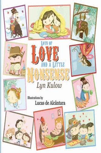 Lots of Love and a Little Nonsense