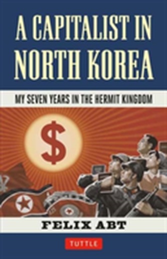 A Capitalist in North Korea