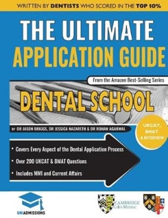 ULTIMATE DENTAL SCHOOL APPLICATION GUIDE