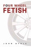 Four Wheel Fetish