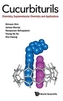 Cucurbiturils: Chemistry, Supramolecular Chemistry And Applications
