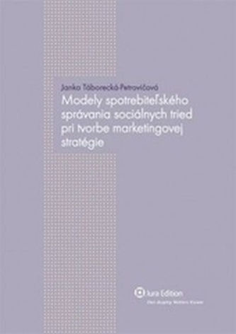 Modely spotrebiteľského správania sociálnych tried pri tvorbe marketingovej stra