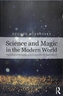 Science and Magic in the Modern World