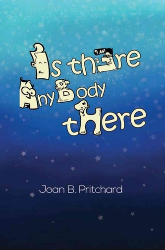 Is There Anybody There?