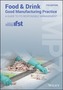 Food and Drink - Good Manufacturing Practice