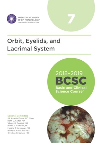 2018-2019 Basic and Clinical Science Course (BCSC), Section 7: Orbit, Eyelids, and Lacrimal System