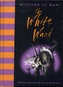 The WHITE WAND